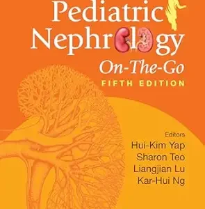 Pediatric Nephrology On-The-Go, 5th edition (Original PDF from Publisher)