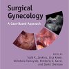 Surgical Gynecology: A Case-Based Approach (Original PDF from Publisher)