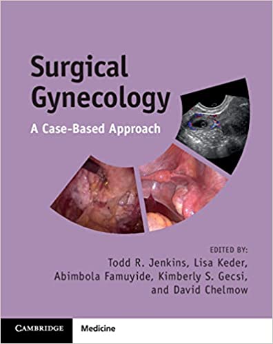 Surgical Gynecology: A Case-Based Approach (Original PDF from Publisher)
