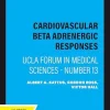 Cardiovascular Beta Adrenergic Responses: UCLA Forum in Medical Sciences – Number 13 (Original PDF from Publisher)