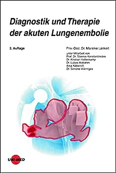 Diagnostik und Therapie der akuten Lungenembolie (UNI-MED Science) (German Edition), 2nd Edition (Original PDF from Publisher)