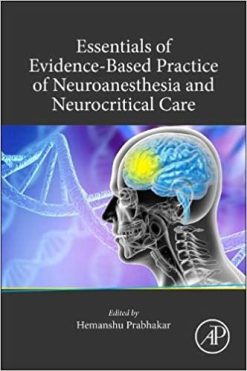 Essentials of Evidence-Based Practice of Neuroanesthesia and Neurocritical Care (Original PDF From Publisher)
