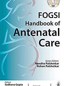 FOGSI Handbook of Antenatal Care (Original PDF from Publisher)