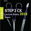 USMLE Step 2 CK Lecture Notes 2018: Surgery (USMLE Prep) (EPUB)