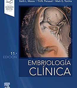 Embriología clínica, 11e (Spanish Edition) (Original PDF from Publisher)