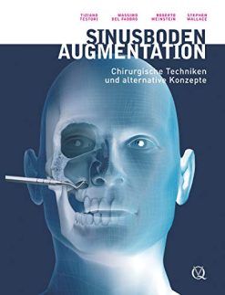 Sinusbodenaugmentation: Chirurgische Techniken und alternative Konzepte (German Edition) (EPUB)