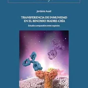 Transferencia de inmunidad en el binomio madre-cría: Estudio comparativo entre especies (Thesys nº 38) (Spanish Edition) (EPUB)
