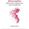 Pre-eclampsia: Prevention, Prediction and Possibilities (Original PDF from Publisher)