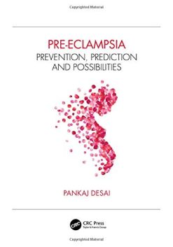 Pre-eclampsia: Prevention, Prediction and Possibilities (Original PDF from Publisher)