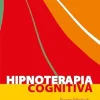 Hipnoterapia cognitiva (Portuguese Edition) (EPUB)