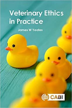 Veterinary Ethics in Practice (Original PDF from Publisher)