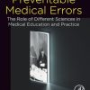 Preventable Medical Errors: The Role of Different Sciences in Medical Education and Practice (True PDF from Publisher)