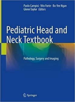 Pediatric Head and Neck Textbook: Pathology, Surgery and Imaging (Original PDF from Publisher)