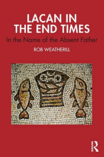 Lacan in the End Times (Original PDF from Publisher)