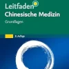Leitfaden Chinesische Medizin – Grundlagen (German Edition), 8th Edition (True PDF from Publisher)