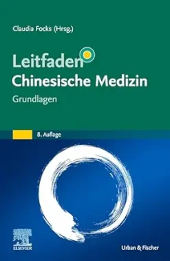 Leitfaden Chinesische Medizin – Grundlagen (German Edition), 8th Edition (True PDF from Publisher)