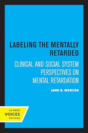 Labeling the Mentally Retarded: Clinical and Social System Perspectives on Mental Retardation (EPUB)