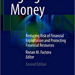 Aging and Money: Reducing Risk of Financial Exploitation and Protecting Financial Resources (Original PDF from Publisher)