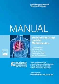 Tumoren der Lunge und des Mediastinums: Empfehlungen zur Diagnostik, Therapie und Nachsorge (Manuale des Tumorzentrums München), 13th Edition (German Edition) (Original PDF from Publisher)
