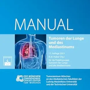 Tumoren der Lunge und des Mediastinums: Empfehlungen zur Diagnostik, Therapie und Nachsorge (Manuale des Tumorzentrums München), 13th Edition (German Edition) (Original PDF from Publisher)