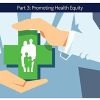 Pediatric Collections: Social Determinants of Health: Part 3: Promoting Health Equity (Original PDF from Publisher)