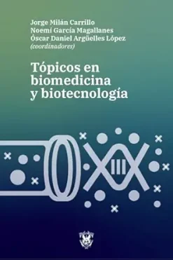 Tópicos en biomedicina y biotecnología (Spanish Edition) (EPUB)