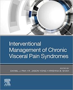 Interventional Management of Chronic Visceral Pain Syndromes (Original PDF from Publisher)