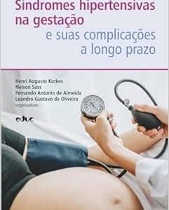 Síndromes hipertensivas na gestação e suas complicações a longo prazo (Original PDF from Publisher)