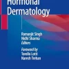 A Guide to Hormonal Dermatology, 2024th Edition (Original PDF from Publisher)