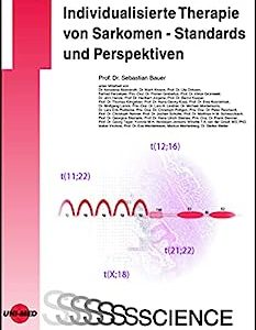 Individualisierte Therapie von Sarkomen – Standards und Perspektiven (UNI-MED Science) (German Edition) (Original PDF from Publisher)