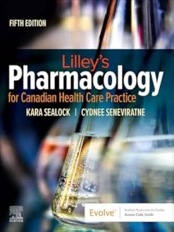 Lilley’s Pharmacology for Canadian Health Care Practice, 5th Edition (EPUB)