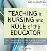 Teaching in Nursing and Role of the Educator, Third Edition: The Complete Guide to Best Practice in Teaching, Evaluation, and Curriculum Development (Original PDF from Publisher)