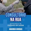 Consultório na Rua: Estratégia de Cuidado em Saúde (Portuguese Edition) (EPUB)