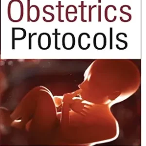 Obstetrics Protocols, 2nd Edition (Original PDF from Publisher)