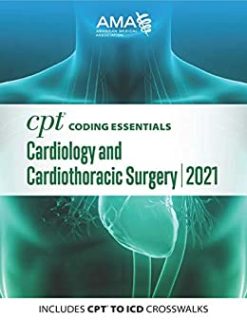CPT Coding Essentials for Cardiology & Cardiothoracic Surgery 2021 (Original PDF from Publisher)