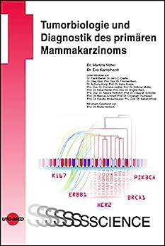 Tumorbiologie und Diagnostik des primären Mammakarzinoms (UNI-MED Science) (German Edition) (Original PDF from Publisher)
