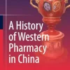 A History of Western Pharmacy in China (EPUB)