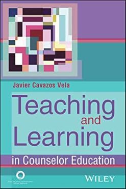 Teaching and Learning in Counselor Education (Original PDF from Publisher)