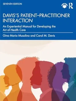 Davis’s Patient–Practitioner Interaction: An Experiential Manual for Developing the Art of Health Care, 7th Edition (EPUB)