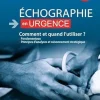 Echographie en urgence. Comment et quand l’utiliser ? : Fondamentaux Principes d’analyses et raisonnement stratégique (Hors collection) (French Edition), 2nd Edition (Original PDF from Publisher)
