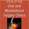 Temporomandibular Joint Surgery, An Issue of Atlas of the Oral & Maxillofacial Surgery Clinics (Volume 30-2) (Original PDF from Publisher)