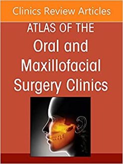 Temporomandibular Joint Surgery, An Issue of Atlas of the Oral & Maxillofacial Surgery Clinics (Volume 30-2) (Original PDF from Publisher)