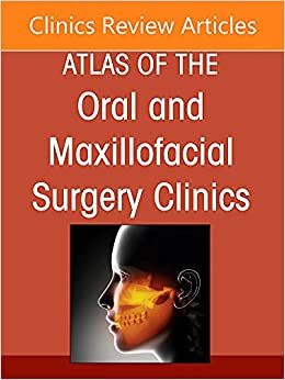 Temporomandibular Joint Surgery, An Issue of Atlas of the Oral & Maxillofacial Surgery Clinics (Volume 30-2) (Original PDF from Publisher)