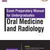Exam Preparatory Manual for Undergraduates Oral Medicine and Radiology (Original PDF from Publisher)