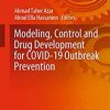 Modeling, Control and Drug Development for COVID-19 Outbreak Prevention (Studies in Systems, Decision and Control Book 366) (Original PDF from Publisher)