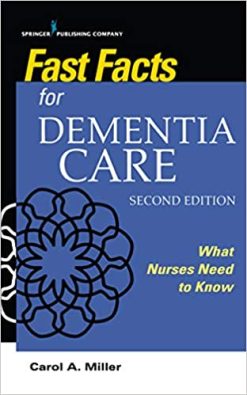 Fast Facts for Dementia Care: What Nurses Need to Know 2nd Edition (ORIGINAL PDF from Publisher)