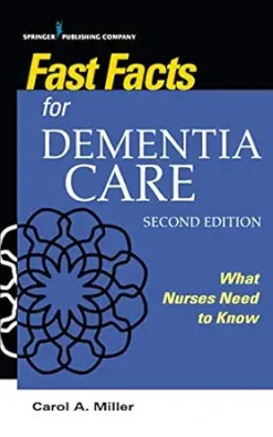 Fast Facts for Dementia Care: What Nurses Need to Know, 2nd Edition (EPUB)