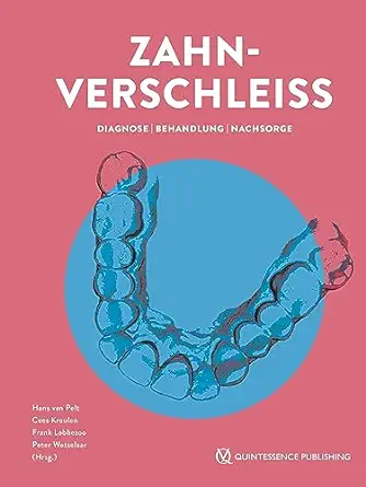Zahnverschleiß: Diagnose | Behandlung | Nachsorge (German Edition) (EPUB)