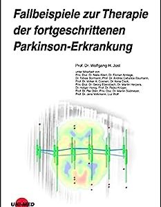 Fallbeispiele zur Therapie der fortgeschrittenen Parkinson-Erkrankung (UNI-MED Science) (German Edition) (Original PDF from Publisher)