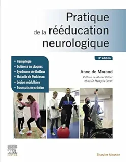 Pratique de la rééducation neurologique, 3rd Edition (French Edition) (True PDF from Publisher)